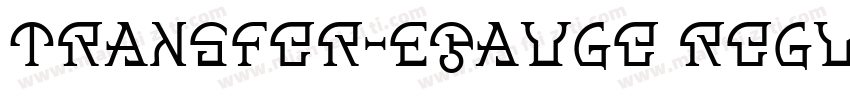 Transfer-EGauge Regu字体转换